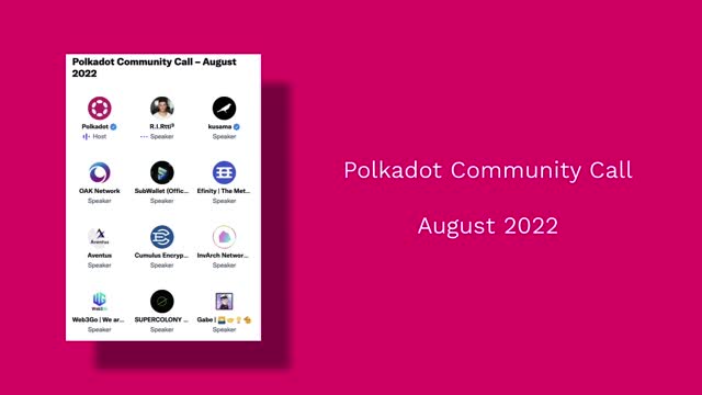 Polkadot Community Call - August 2022