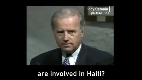 “If Haiti were to quietly sink into the Caribbean, it wouldn’t matter to US interests” ~ Joe Biden