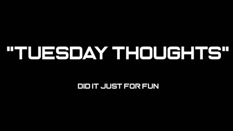 Tuesday Thoughts