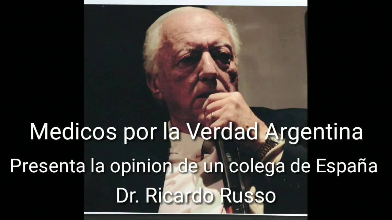 Médicos por la Verdad Argentina Presenta la opinión de un colega de España.