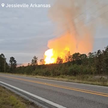 Gas pipeline explosion in Arkansas.