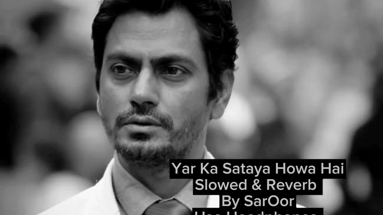 Yar Ka Sataya Howa Slowed and reverb use Headphones