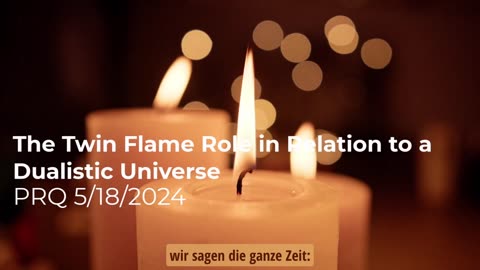 Die Rolle der Zwillingsflamme in Bezug auf ein dualistisches Universum