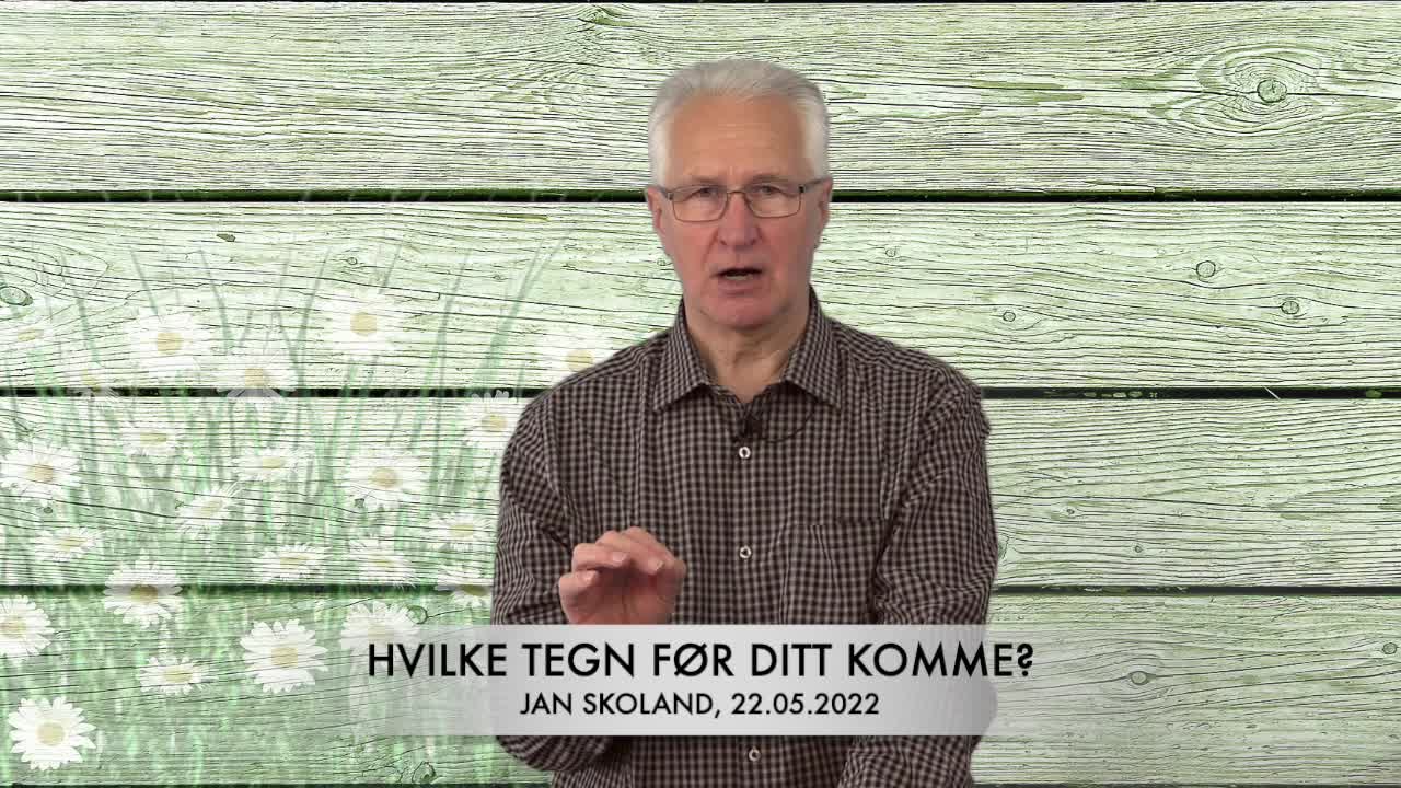 Jan Skoland: Hvilke tegn før ditt komme?