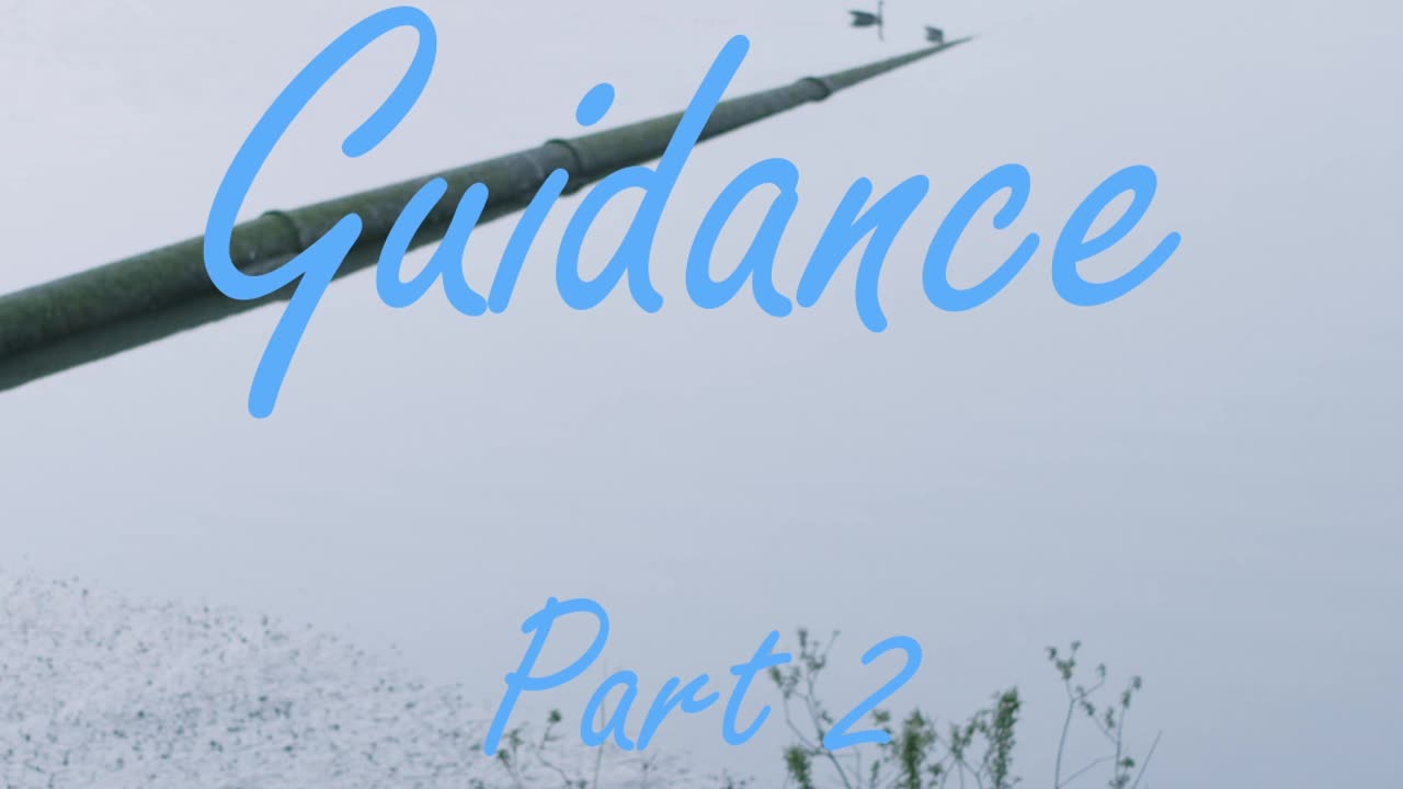 God's Guidance - part 3