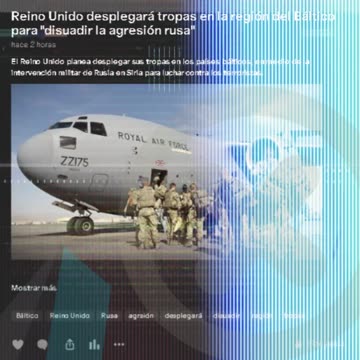 Reino Unido desplegará tropas en la región del Báltico para "disuadir la agresión rusa"