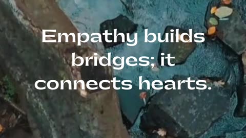 Explore how empathy fosters connections and builds bridges between individuals.#Empathy #Connection