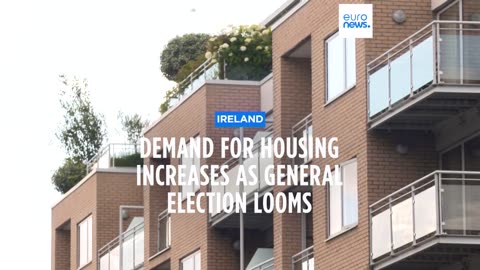 Ireland's housing demand peaks as general election looms