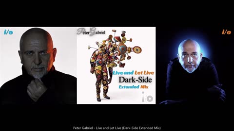 Peter Gabriel - Live and Let Live (Dark-Side Extended Mix) from the 2023 album i/o