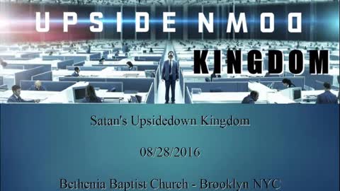 20160828 Satan's Upsidedown Kingdom