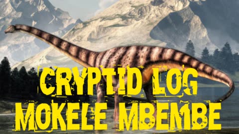 Cryptid Log Mokele-Mbebe