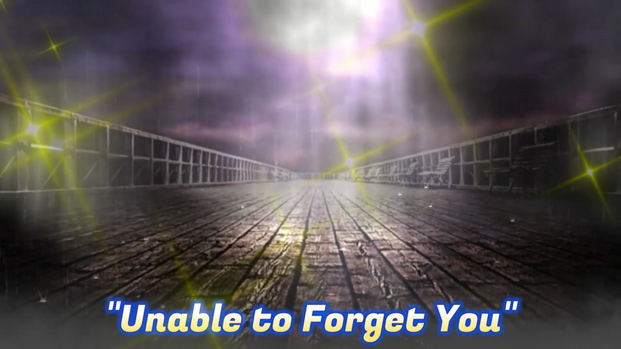 Unable to Forget You