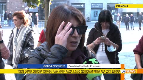 Trieste chiama, Cremona risponde: flash mob in piazza. Il caso degli idranti alla Corte Europea