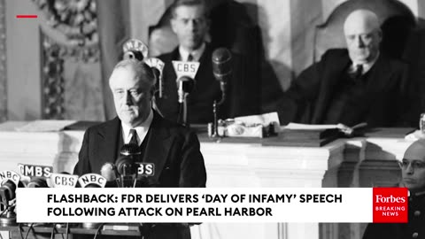 FLASHBACK- FDR Delivers Day Of Infamy Speech Following Attack On Pearl Harbor