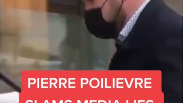 Pierre Poilievere On freedom Convoy