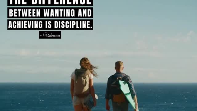 Motivational - The Difference Between Wanting and Achieving is Discipline