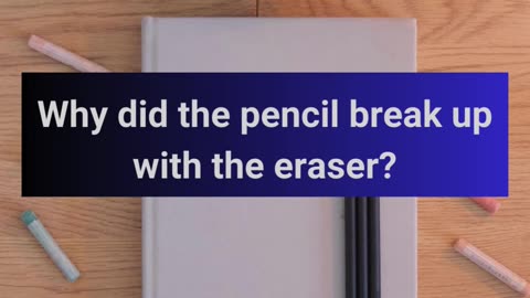 Erasing Mistakes: When Pencils Break Up 💔✏️