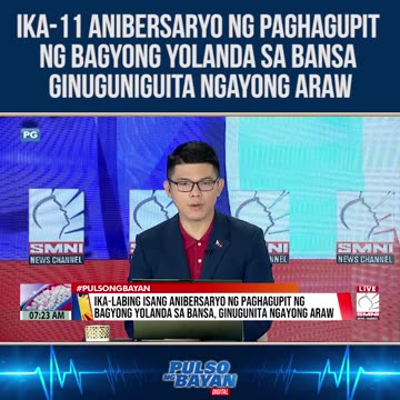 Ika-labing isang anibersaryo ng paghagupit ng Bagyong Yolanda sa bansa, ginuguniguita ngayong araw