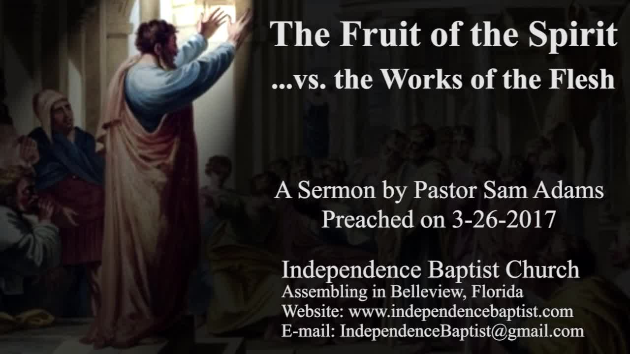 The Fruit of the Spirit...vs. the Works of the Flesh