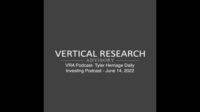 VRA Podcast- Tyler Herriage Daily Investing Podcast - June 14, 2022