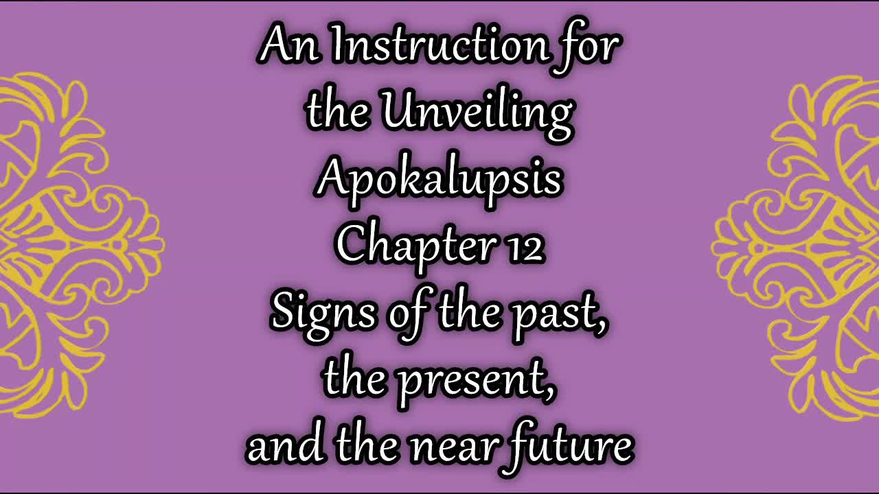 Revelation 12 Signs of the Past, the Present, and the Near Future