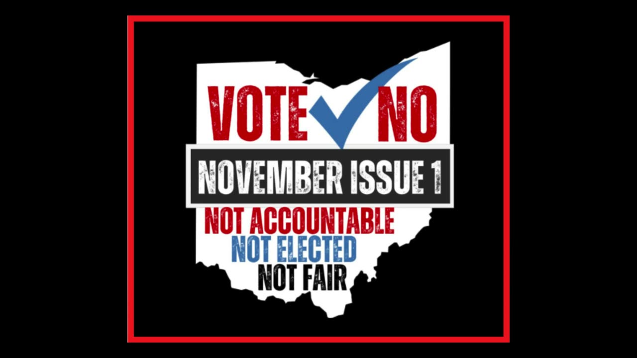 Vote NO! on Ohio Issue 1 • November 5, 2024