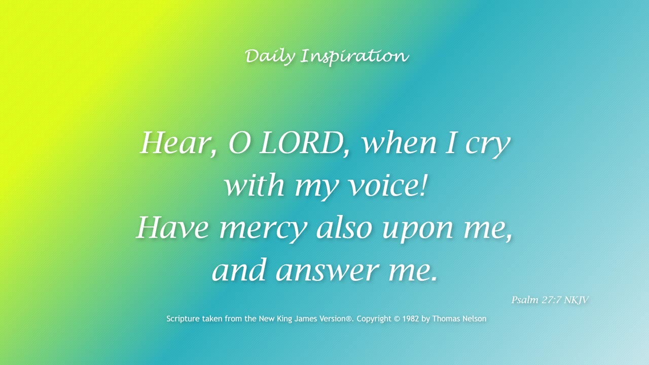 One Minute Devotional -- Psalm 27:7