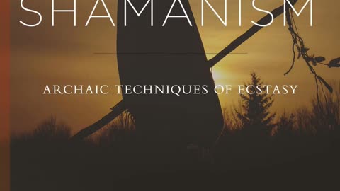 Shamanism by Mircea Eliade - Chapter 3