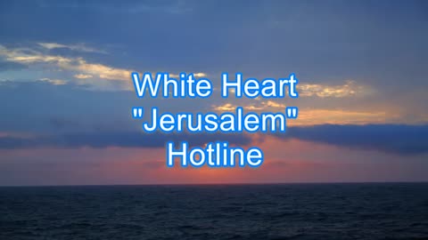 White Heart - Jerusalem #484