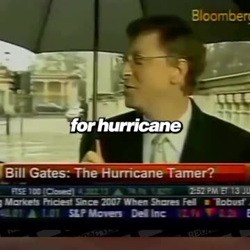 “Back in 2009 Bill Gates put his name on a patent for controlling Hurricanes”