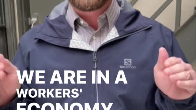 It Is a Worker's Economy