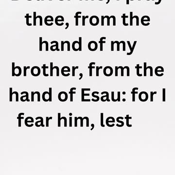 "Jacob's Plea for Protection" Genesis 32:11.
