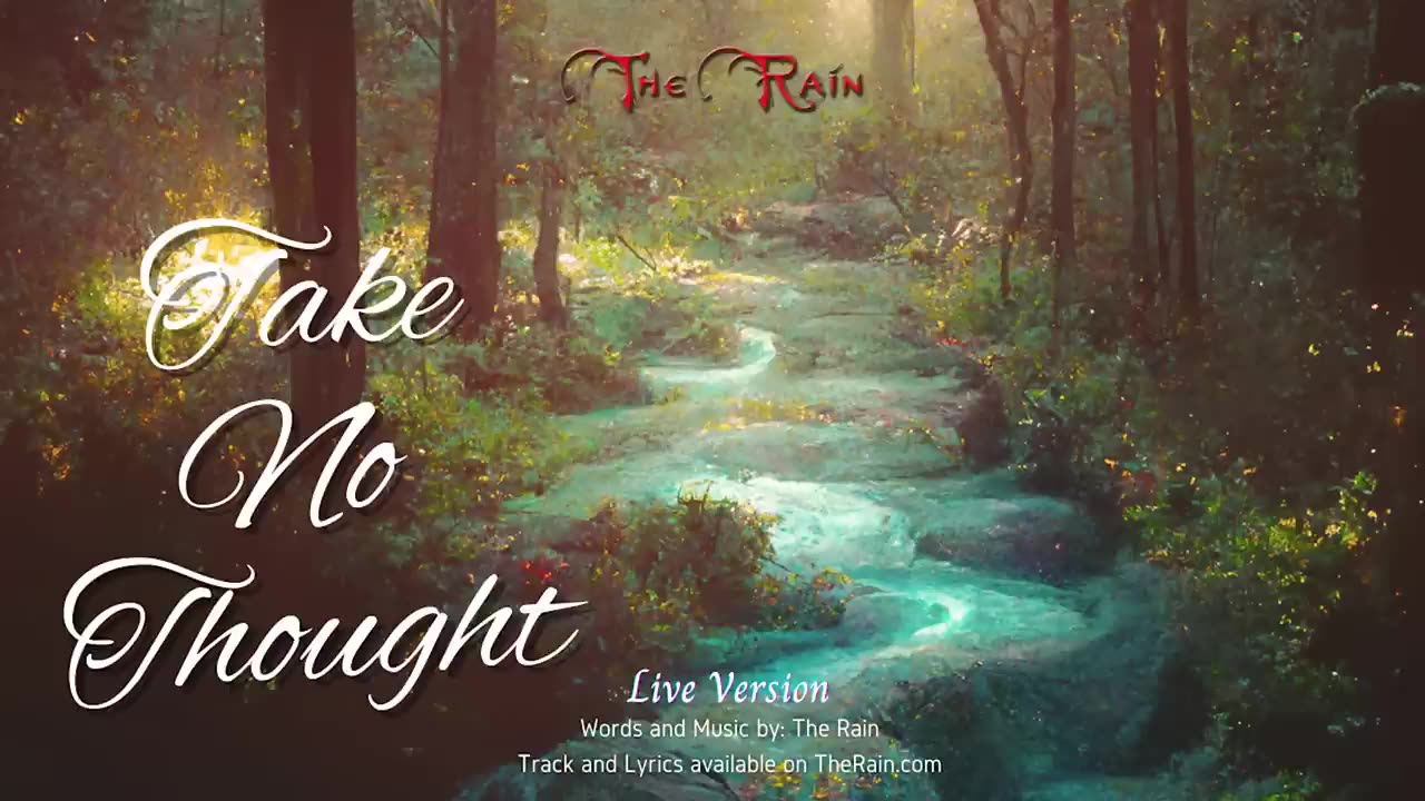 Take No Thought - Live Version