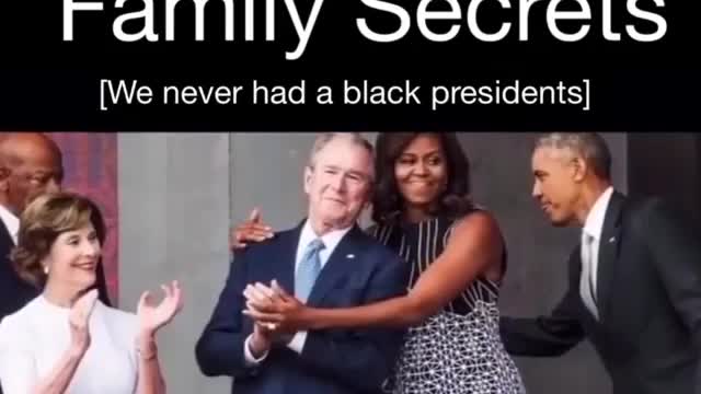 BUSH & OBAMA FAMILY SECRETS