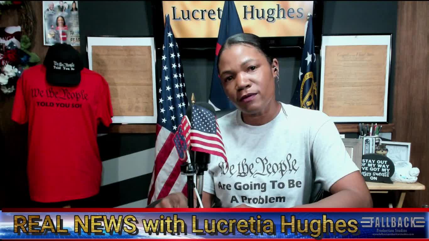 Real News with Lucretia Hughes - Fallback Friday - Episode #965