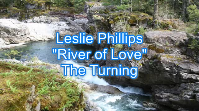 Leslie Phillips - River of Love #419