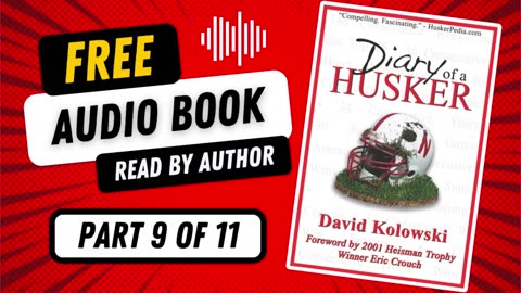 Diary of a Husker - Part 9 of 11 - Free Audio Book