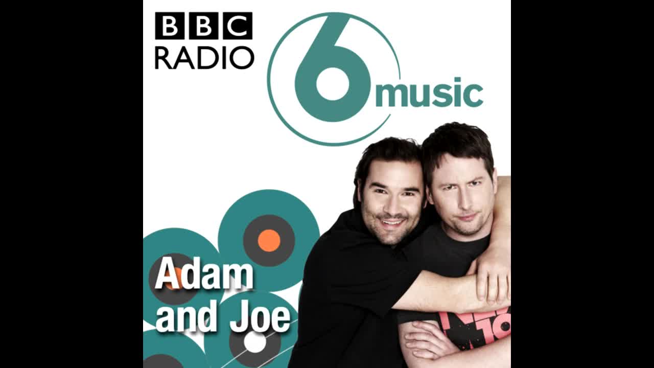 5. Adam & Joe BBC 6 Music 24/08/2007