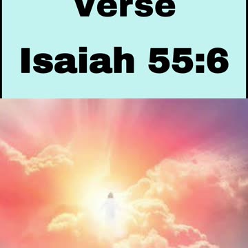 Daily Bible Verse - Isaiah 55:6
