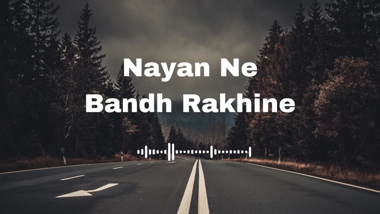 Nayan Ne Bandh Rakhine - Lofi Slowed and Reverb (Darshan)