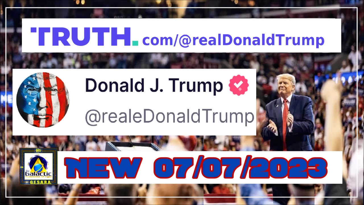 New 07/07/2023 Real Donald Trump - TRUTH