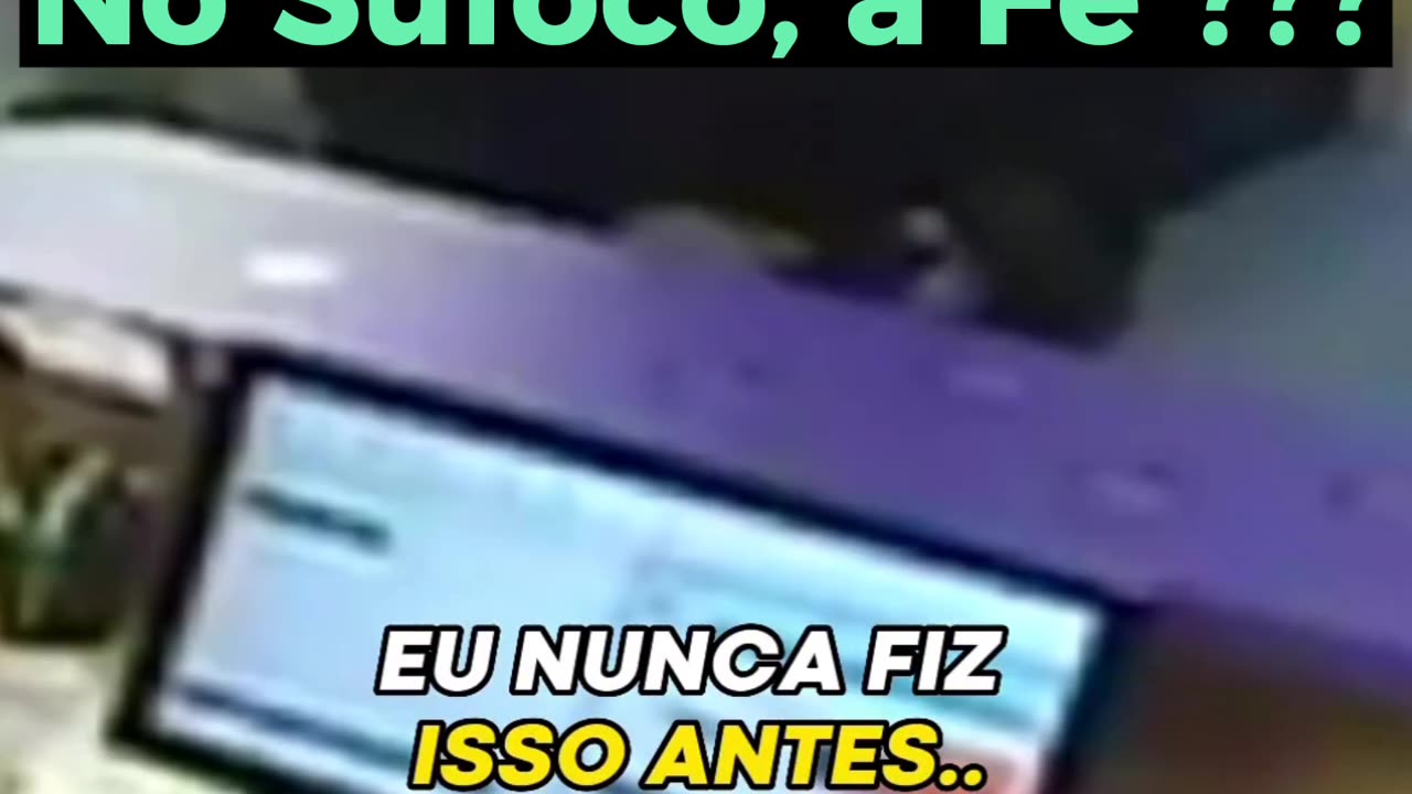 No Sufoco, a Fé ???