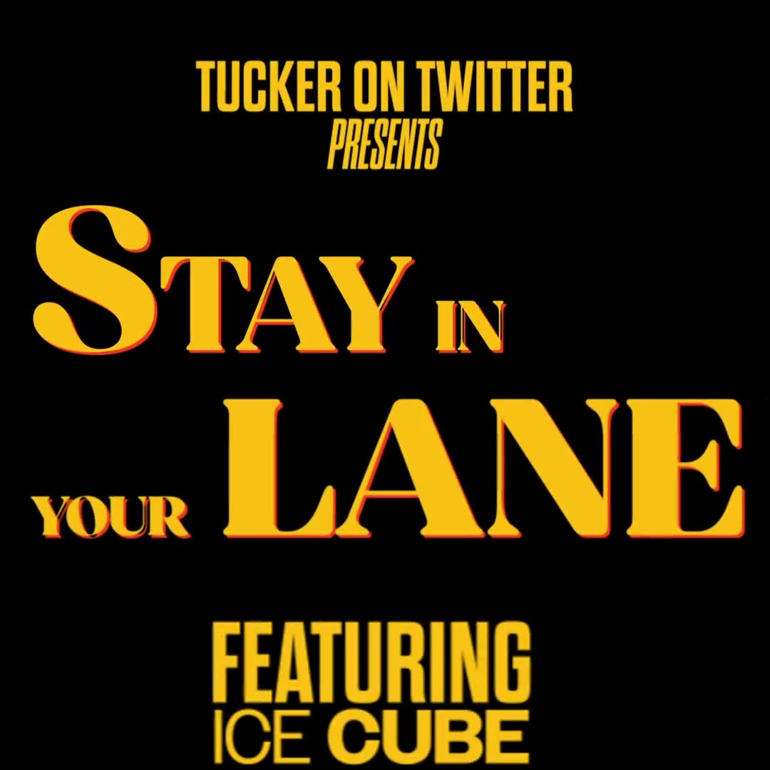 Tucker Carlson on Twitter Episode 10 Stay In Your Lane