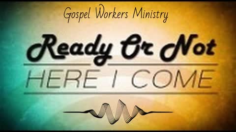 Ready or Not, Here I Come