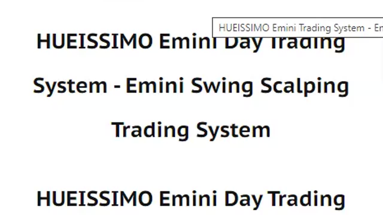 What makes HUEISSIMO Emini Day Trading System Special