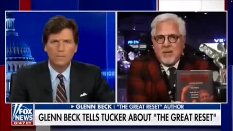 Tucker Carlson & Glenn Beck Talk About The Great Reset