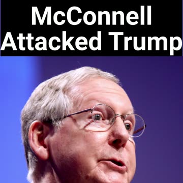 Mitch McConnell Trashed Trump, According to new book