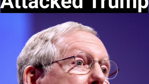 Mitch McConnell Trashed Trump, According to new book