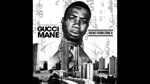 Gucci Mane - Views From Zone 6 Mixtape