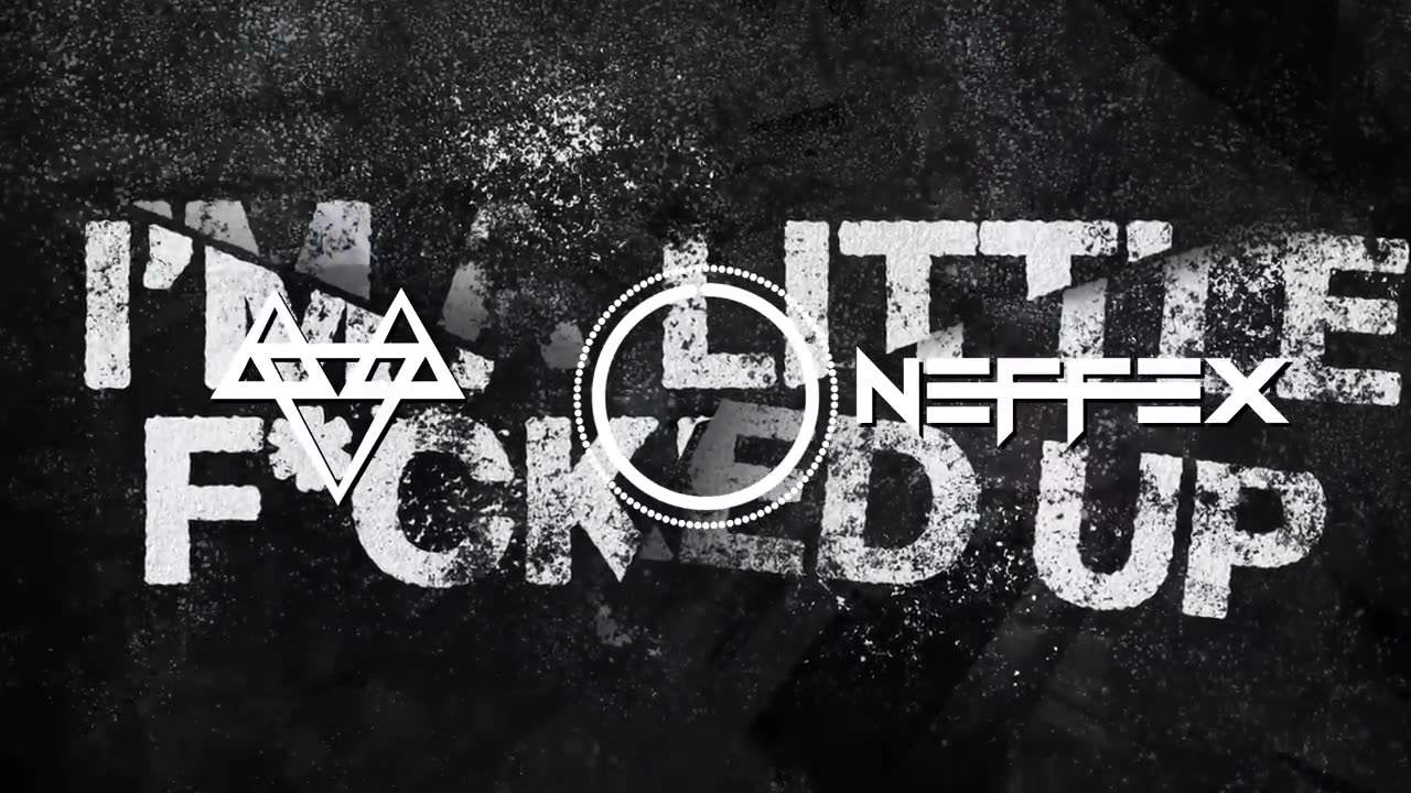 NEFFEX - A Little F cked Up